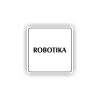 Cedule robotika | Piktogram (čtverec)