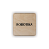 Cedule robotika | Piktogram (čtverec)