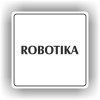 Cedule robotika – plast (piktogram)