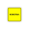 Cedule robotika | Piktogram (čtverec)