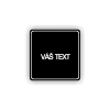 Cedule váš text doplňte nápis | Piktogram (čtverec)