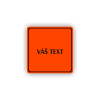 Cedule váš text doplňte | Piktogram (čtverec)