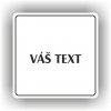 Piktogram - VÁŠ TEXT DOPLŇTE