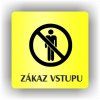 Cedule zákaz vstupu – plast (piktogram)