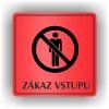 Cedule zákaz vstupu – plast (piktogram)