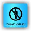 Cedule zákaz vstupu – plast (piktogram)