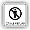 Cedule zákaz vstupu – plast (piktogram)