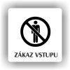Cedule zákaz vstupu – plast (piktogram)