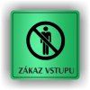 Cedule zákaz vstupu – plast (piktogram)