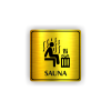 Cedule sauna postava v sauně | Piktogram (čtverec)