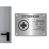 Cedule otevírací doba – ESTETICKA KLINIKA – C (Materiál Kov, Plast (dekór) NEREZ Broušená, Velikost A3 (30x42cm))