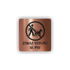 PIC ZAKAZ VSTUPU SE PSI BRONZ BR