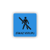 PIC ZAKAZ VSTUPU MODRA BR