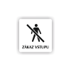 PIC ZAKAZ VSTUPU BILA BR
