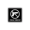 PIC ZAKAZ ZBRANI CERNA RA
