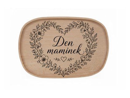 Dřevěný podnos -Den maminek