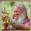 Duše rostlin - kniha Wolfa Dietra Storla.