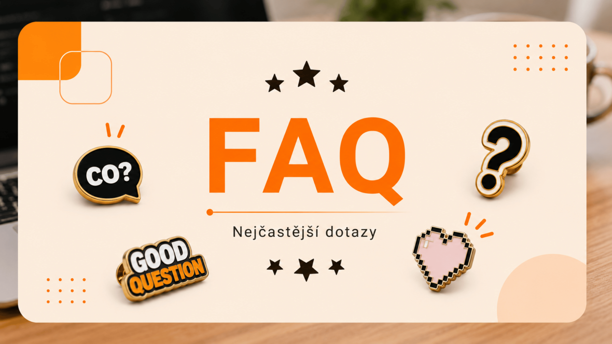 Často kladené otázky (FAQ) 🔍