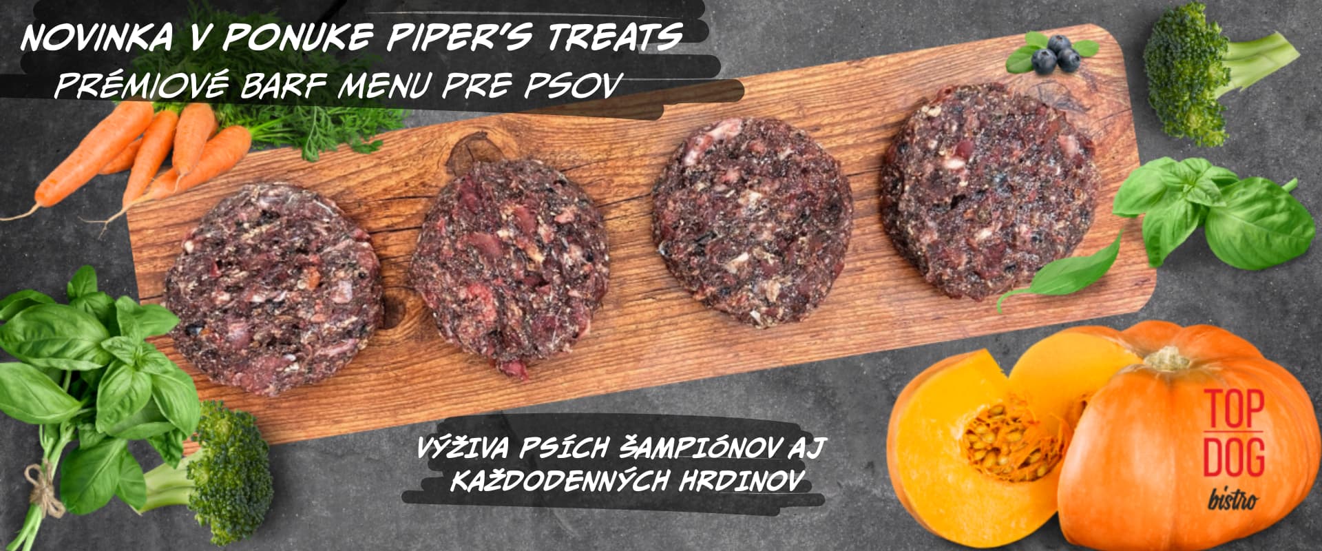 Top Dog Bistro – prémiové BARF krmivo pre psov. Novinka v ponuke Piper’s Treats.
