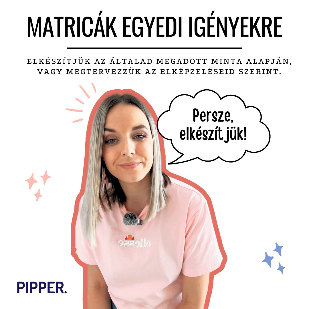 Egyedi matricák: A te elképzelésed, a mi megoldásunk