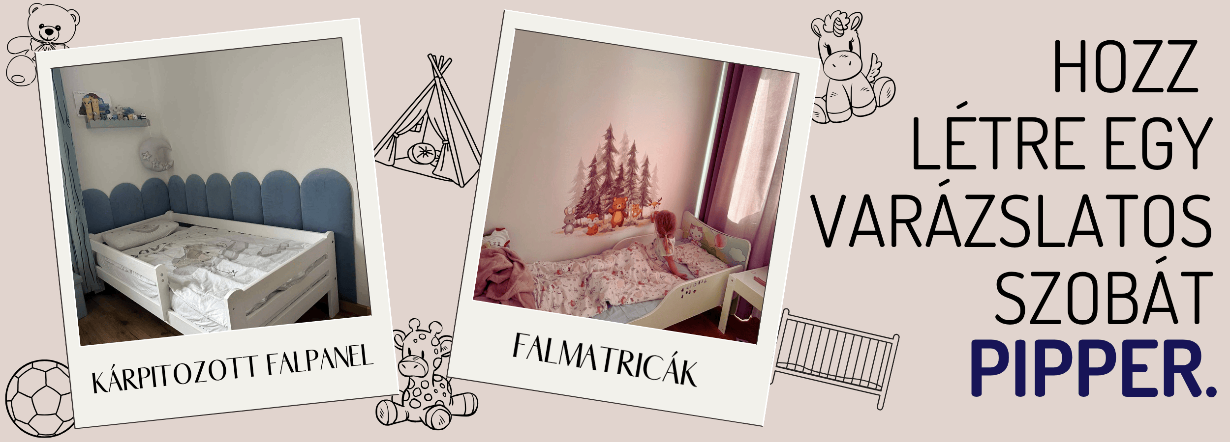hozz  létre egy varázslatos szobát pipper