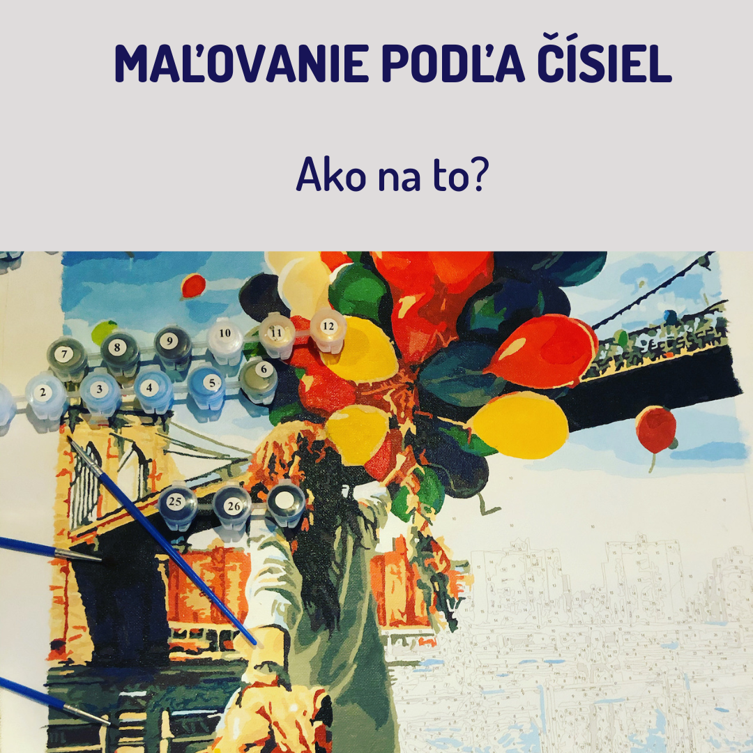 Maľovanie podľa čísiel – ako na to?