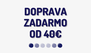 Doprava zadarmo od 40€.