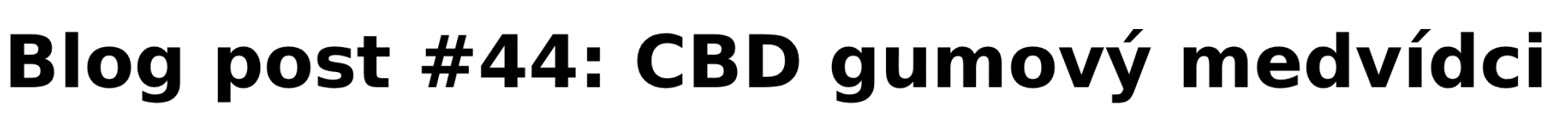 🍬 CBD gumoví medvídci: Proč jsou nejoblíbenější a co od nich čekat