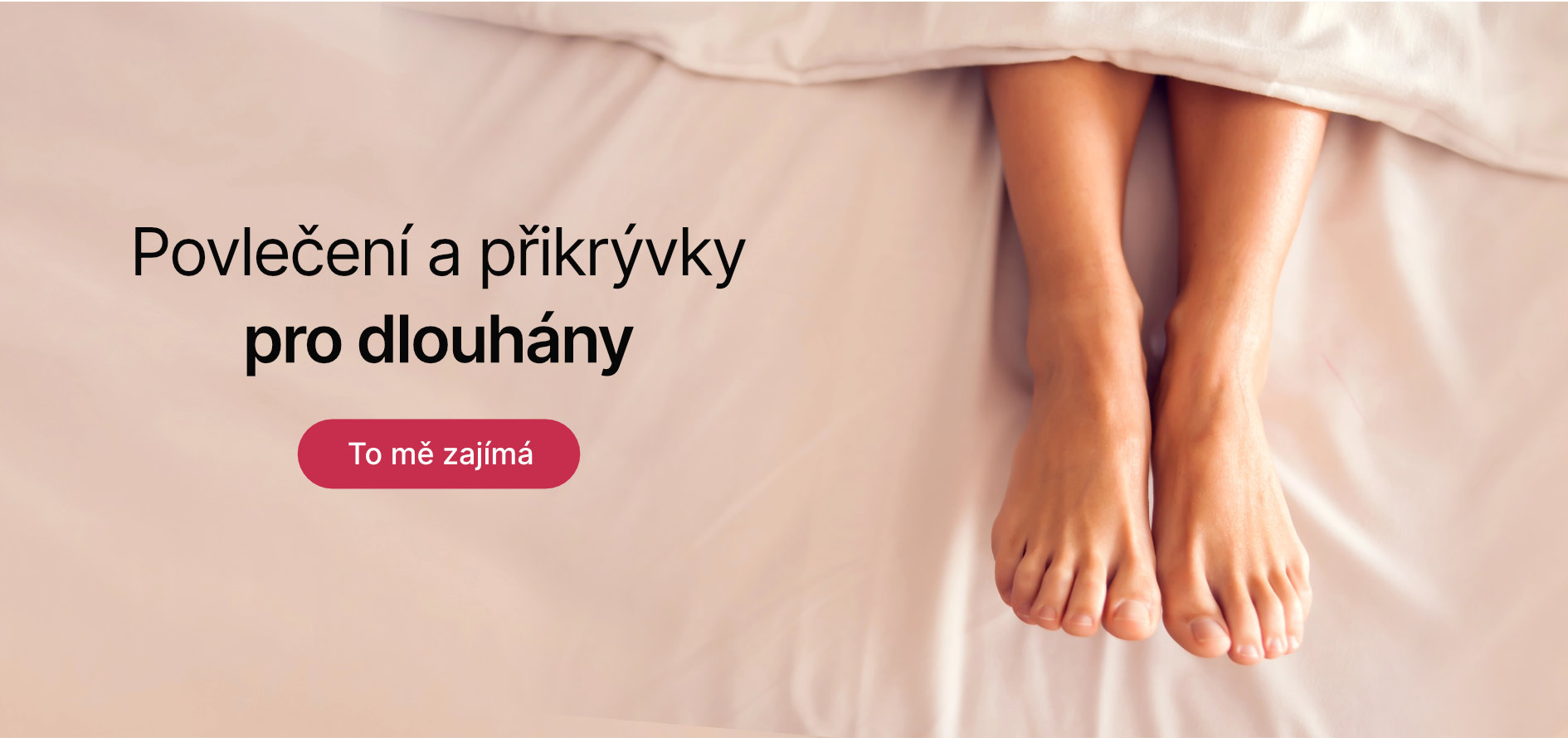 Lůžkoviny pro dlouhány