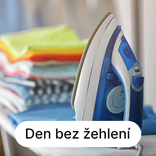 Den bez žehlení