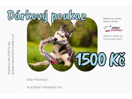 Darkovy poukaz 1500 Kč Piskaci potvurky