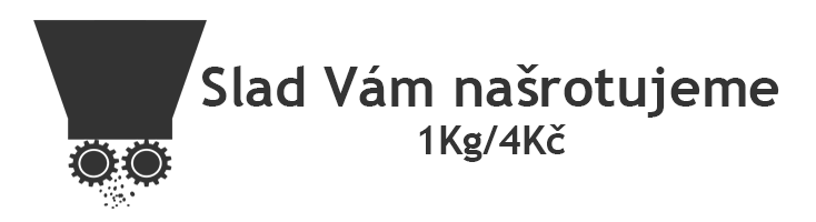 Slad Vám našrotujeme - 1Kg/4Kč