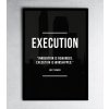 Execution is Worshipped - Motivační obraz