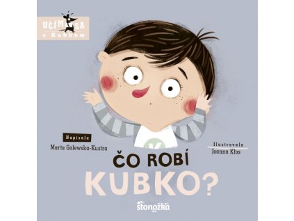 Čo robí Kubko?
