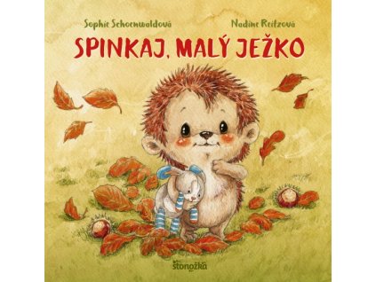 Spinkaj, malý ježko