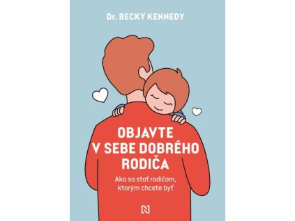 Objavte v sebe dobrého rodiča