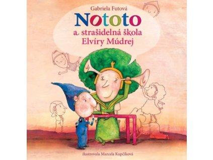 CD - Nototo a strašidelná škola Elvíry Múdrej - Audiokniha