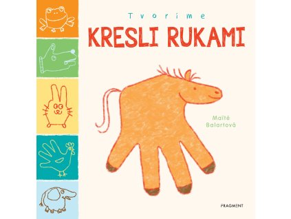 Tvoríme: Kresli rukami