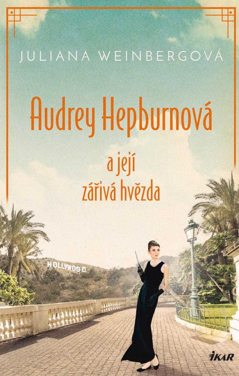 IKAR Audrey Hepburnová a její zářivá hvězda