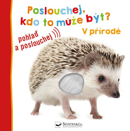 Svojtka V přírodě - Poslouchej, kdo to může být?