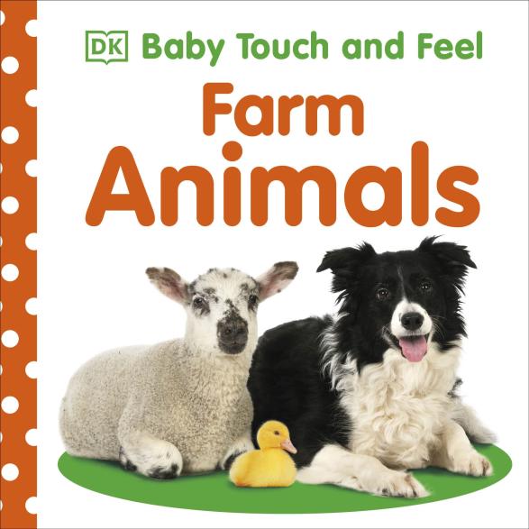 Dorling Kindersley Baby Touch and Feel Farm Animals
