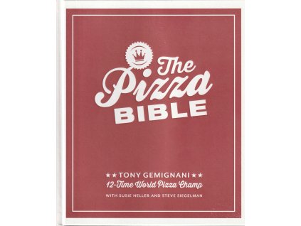 The Pizza Bible - Tony Gemignani