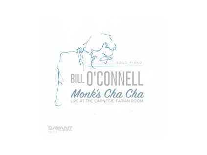 CD: Bill O'Connell - Monk's Cha Cha