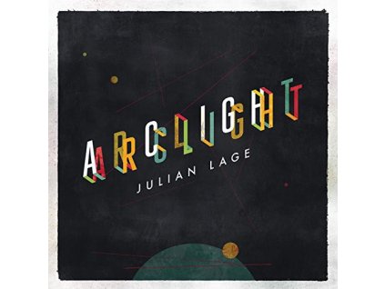 LP: Julian Lage – Arclight