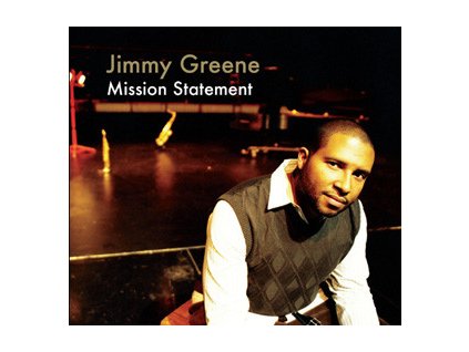 CD: Jimmy Greene – Mission Statement