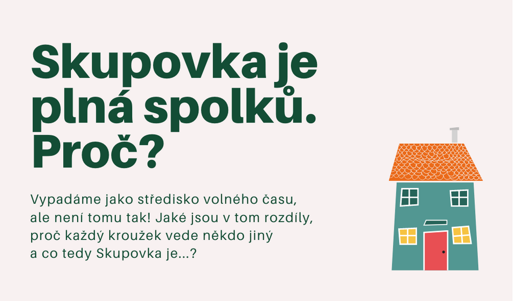 Skupovka je plná spolků. Proč?