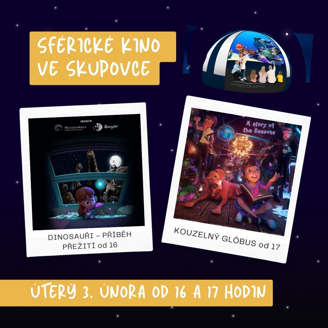 Sférické kino ve Skupovce - 3. února