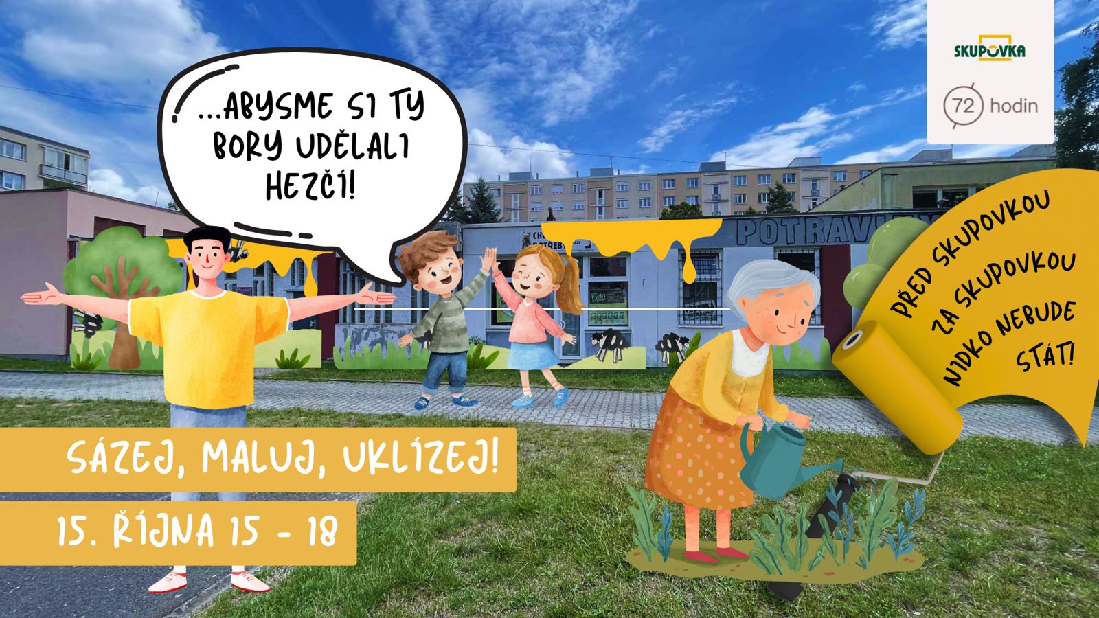 Sázej, maluj, uklízej!