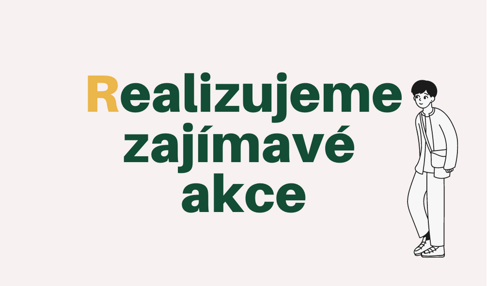 Realizujeme zajímavé akce