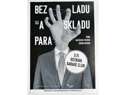 Bez ladu a skladu - Para - 2015 - Originální koncertní plakát (A2)